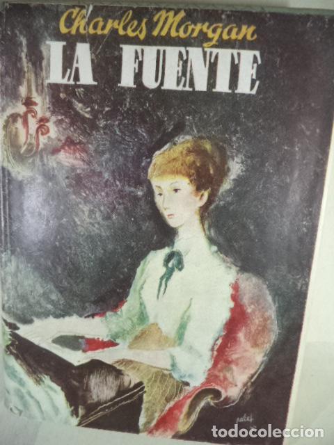 Libros: .LA FUENTE - CHARLES MORGAN - Foto 1