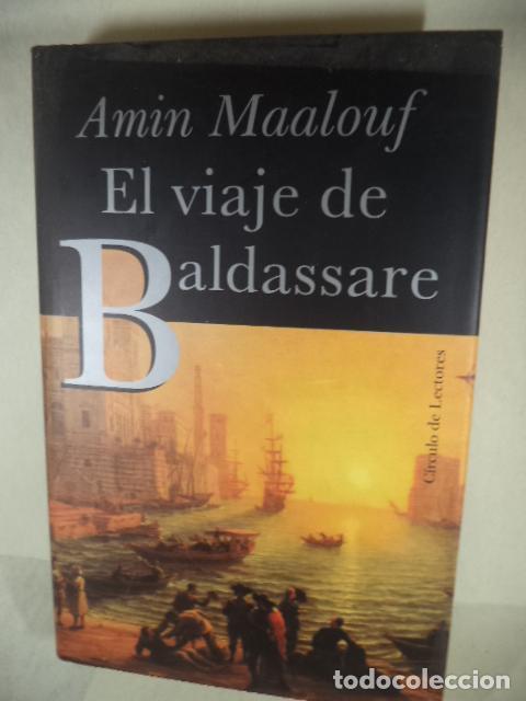 Libros: EL VIAJE DE BALDASSARE - AMIN MAALOUF - Foto 1