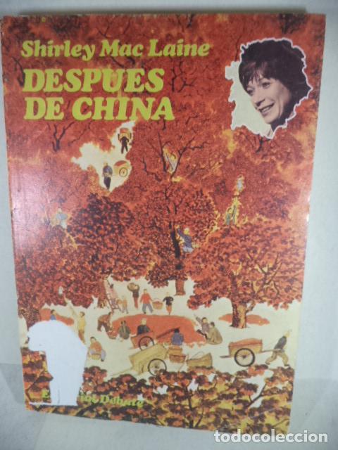 Libros: DESPUES DE CHINA - SHIRLEY MAC LAINE - Foto 1