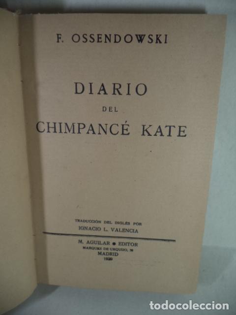 Libros: DIARIO DEL CHIMPACE KATE - F OSSENDOWSKI - Foto 1