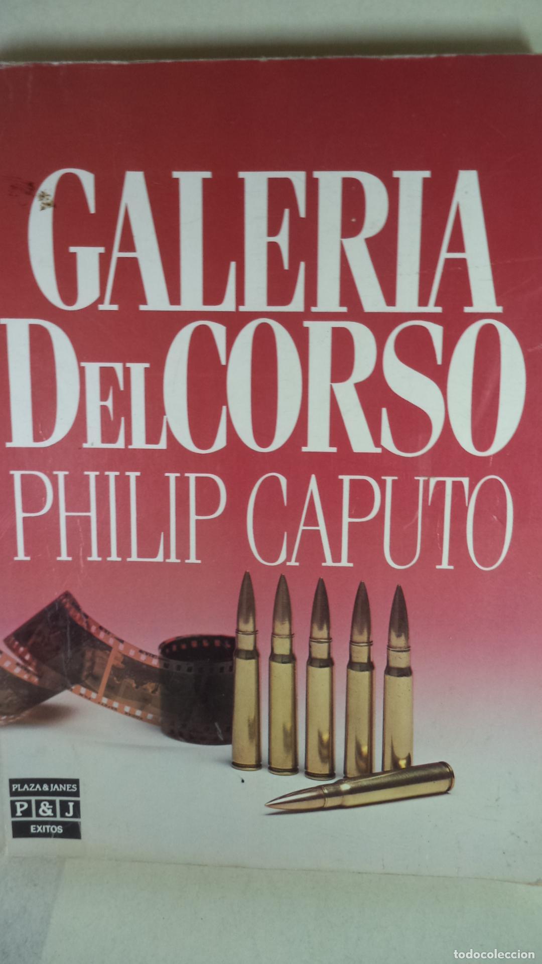 Libros: GALERIA DEL CORSO - PHILIP CAPUTO - Foto 1
