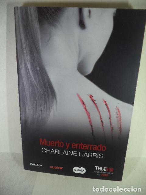 Libros: MUERTO Y ENTERRADO - CHARLAINE HARRIS - Foto 1