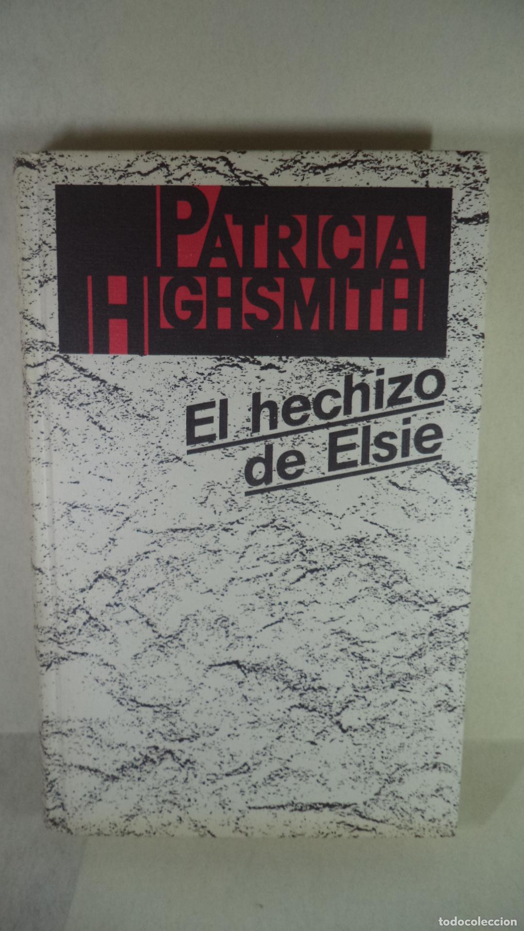 Libros: EL HECHIZO DE ELSIE - PATRICIA HIGHSMITH - Foto 1