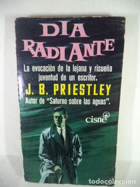 Libros: DIA RADIANTE - J B PRIESTLEY - Foto 1