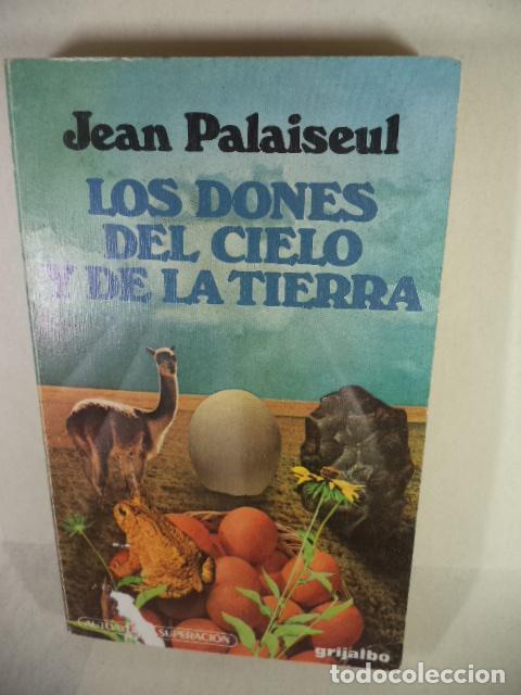 Libros: LOS DONES DEL CIELO Y DE LA TIERRA - JEAN PALAISEUL - Foto 1