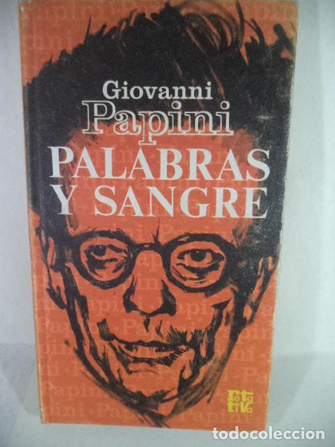 Libros: PALABRAS Y SANGRE - GIOVANNI PAPINI - Foto 1