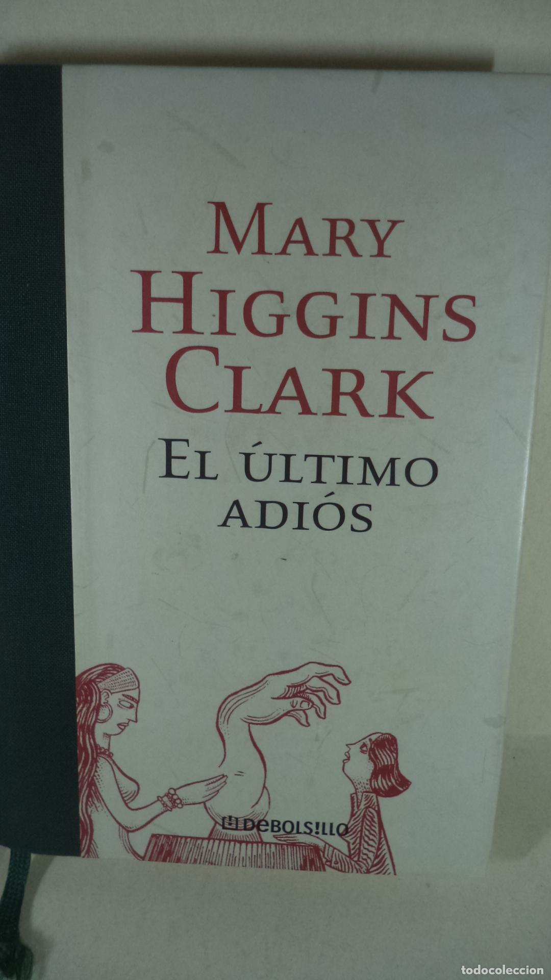 Libros: EL ULTIMO ADIOS - MARY HIGGINS CLARK - Foto 1