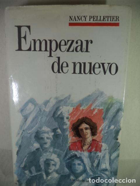 Libros: EMPEZAR DE NUEVO - NANCY PELLETIER - Foto 1