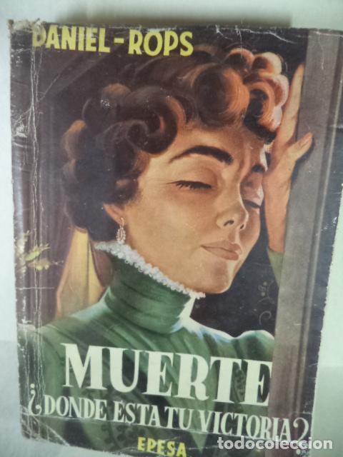 Libros: MUERTE &iquest;DONDE ESTAS TU VICTORIA? - DANIEL ROPS - Foto 1