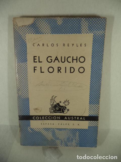 Libros: EL GAUCHO FLORIDO - CARLOS REYLES - Foto 1