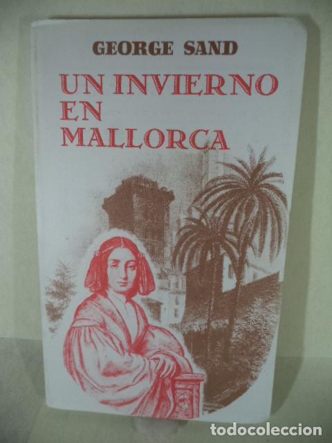 Libros: UN INVIERNO EN MALLORCA - GEORGE SAND - Foto 1