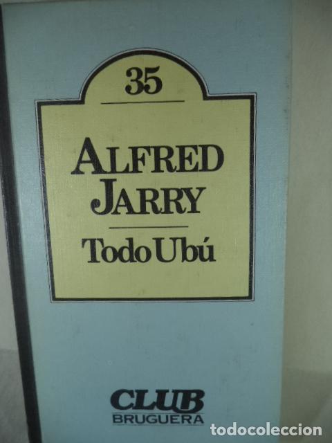 Libros: TODO UBU - ALFRES JARRY - Foto 1