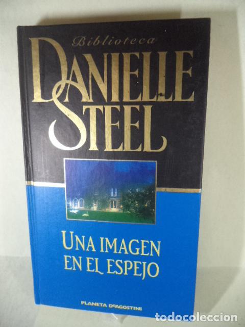 Libros: UNA IMAGEN EN EL ESPEJO - DANIELLE STEEL - Foto 1