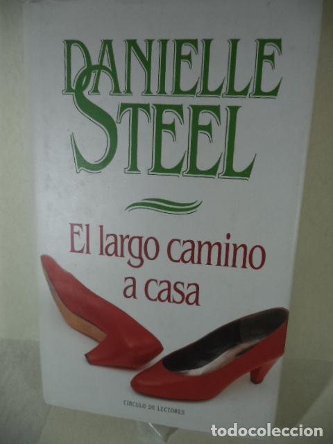 Libros: EL LARGO CAMINO A CASA - DANIELLE STEEL - Foto 1