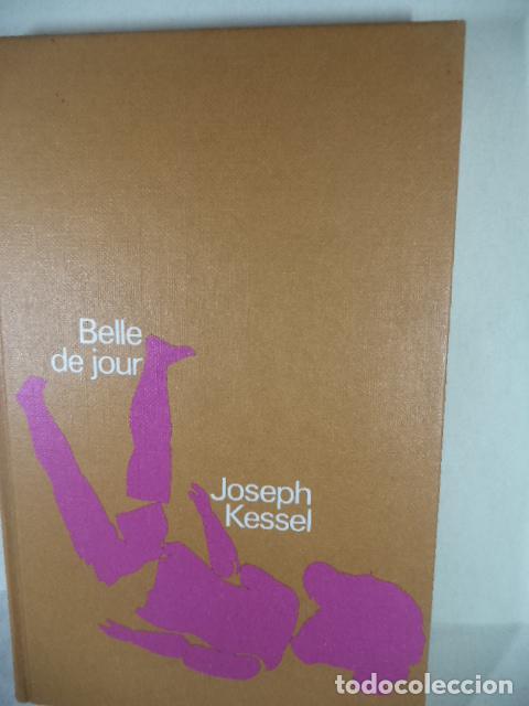 Libros: BELLE DE JOUR - JOSEPH KESSEL - Foto 1