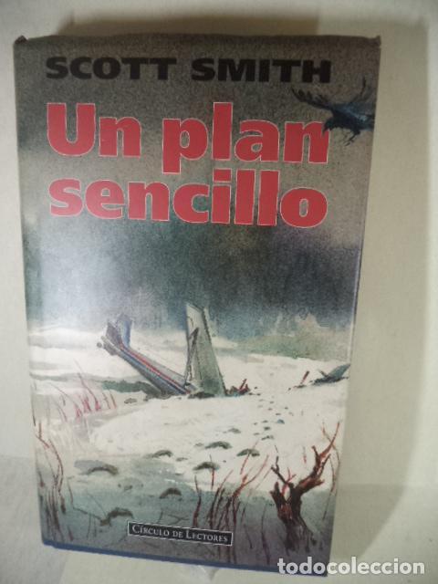 Libros: UN PLAN SENCILLO - SCOTT SMITH - Foto 1