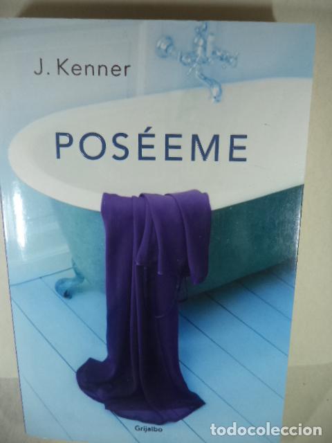 Libros: POSEEME - J KENNER - Foto 1