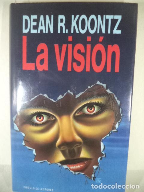 Libros: LA VISION - DEAN R KOONTZ - Foto 1
