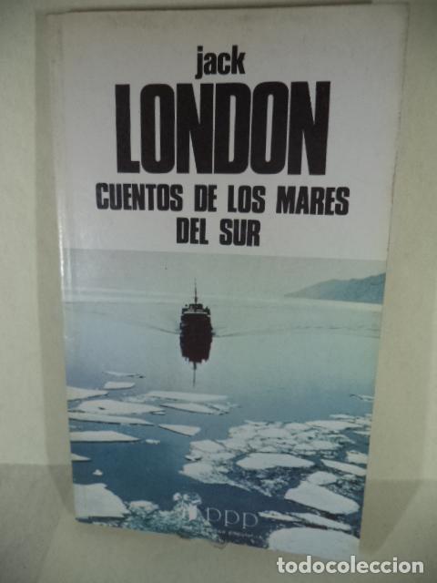 Libros: CUENTOS DE LOS MARES DEL SUR - JACK LONDON - Foto 1