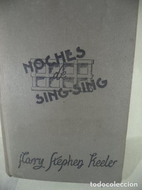 Libros: NOCHES DE SING-SING - HARRY STEPHEN KEELER - Foto 1