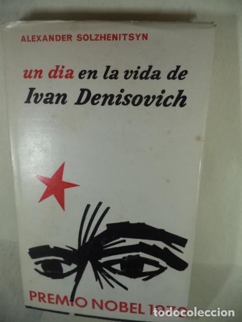 Libros: UN DIA EN LA VIDA DE IVAN DENISOVICH - ALEXANDER SOLZHENITSYN - Foto 1