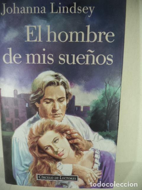 Libros: EL HOMBRE DE MIS SUE&Ntilde;OS - JOHANNA LINDSEY - Foto 1