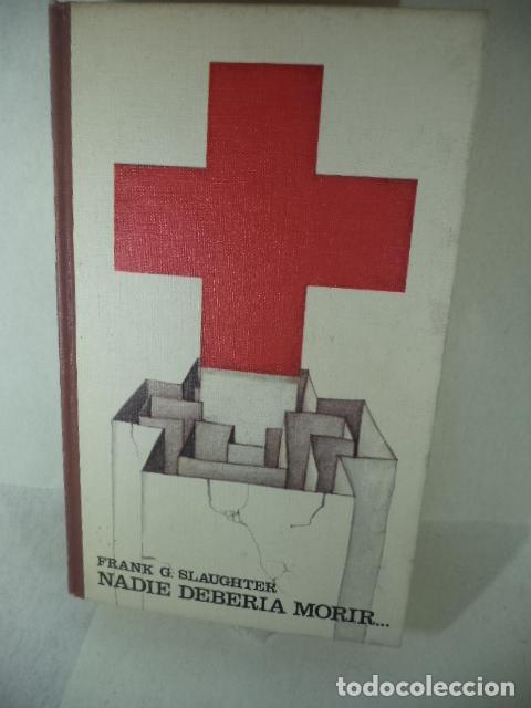 Libros: NADIE DEBERIA MORIR - FRANK SLAUGHTER - Foto 1
