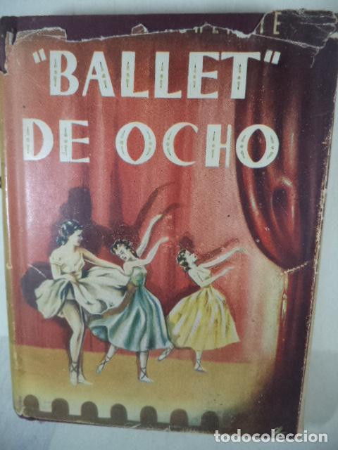 Libros: BALLET DE OCHO - COMPTON MACKENZIE - Foto 1