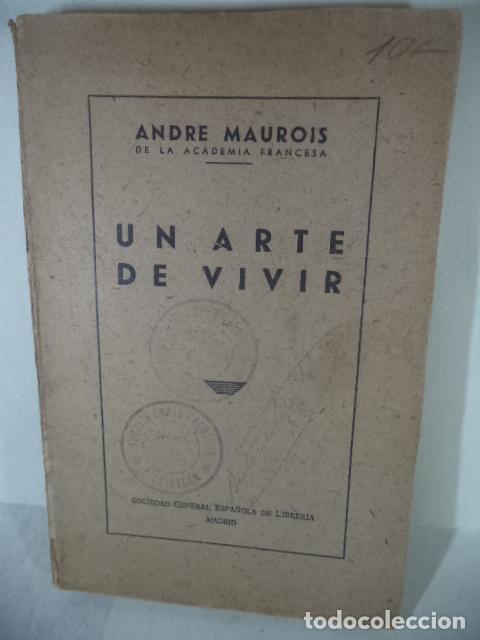 Libros: UN ARTE DE VIVIR - ANDRE MAUROIS - Foto 1