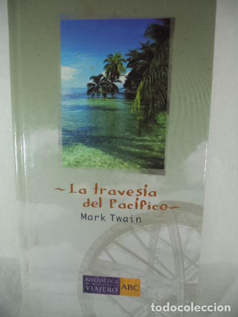 Libros: LA TRAVESIA DEL PACIFICO - MARK TWAIN - Foto 1