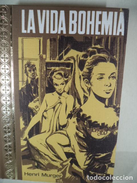 Libros: LA VIDA BOHEMIA - HENRI MURGER - Foto 1
