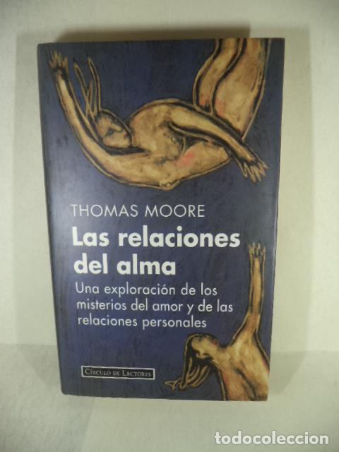 Libros: LAS RELACIONES DEL ALMA - THOMAS MOORE - Foto 1