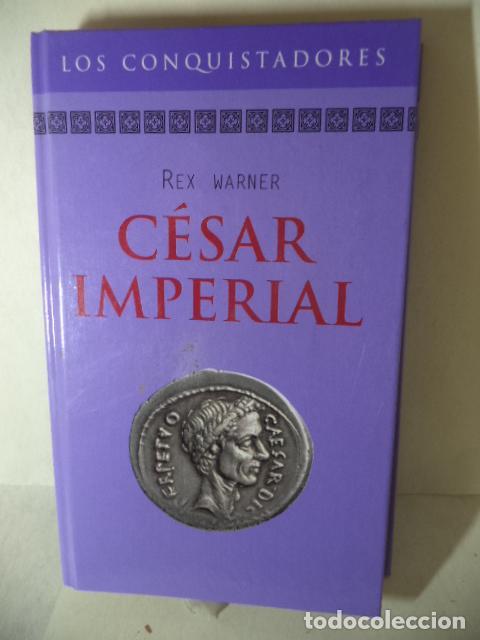 Libros: CESAR IMPERIAL - REX WARNER - Foto 1