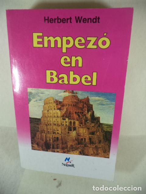 Libros: EMPEZO EN BABEL - HERBERT WENDT - Foto 1