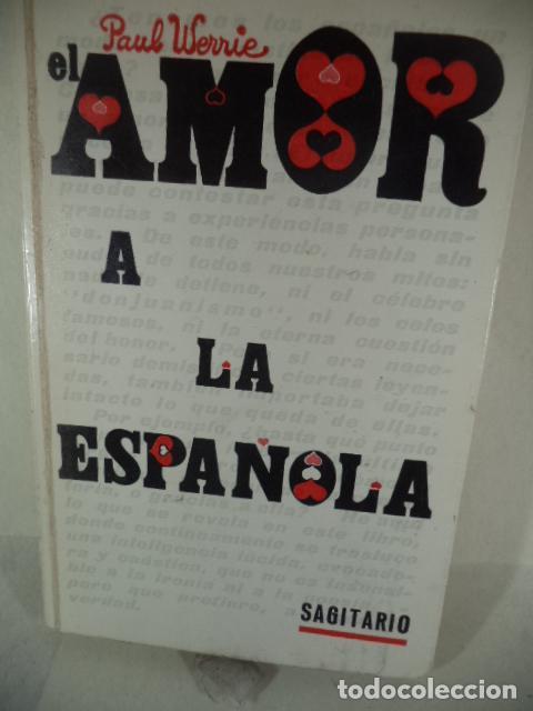 Libros: EL AMOR A LA ESPA&Ntilde;OLA - PAUL WERRIE - Foto 1