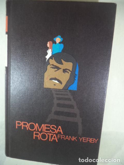 Libros: PROMESA ROTA - FRANK YERBY - Foto 1