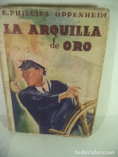 Libros: LA ARQUILLA DE ORO - E PHILLIPS OPPENHEIM - Foto 1
