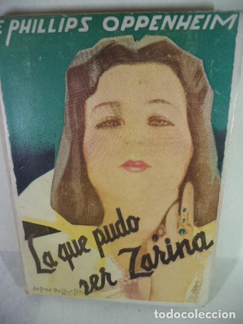Libros: LA QUE PUDO SER ZARINA - E PHILLIPS OPPENHEIM - Foto 1