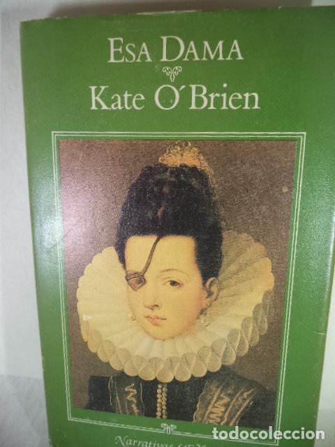Libros: ESA DAMA - KATE O&acute;BRIEN - Foto 1