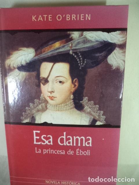 Libros: ESA DAMA - KATE O&acute;BRIEN - Foto 1