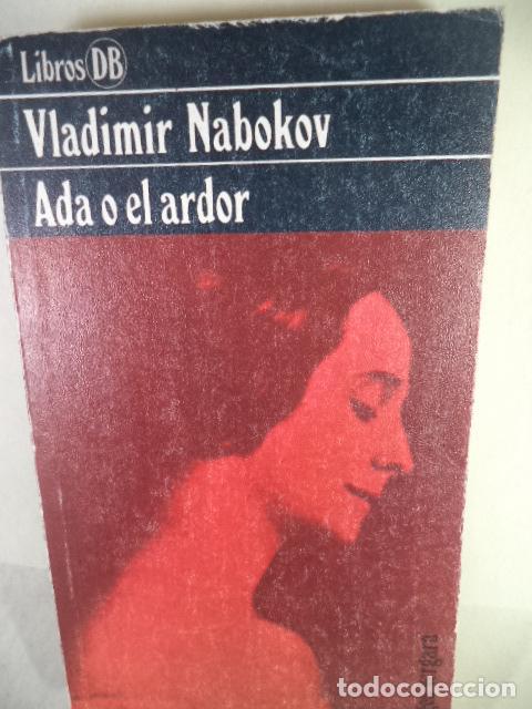 Libros: ADA O EL ARDOR - VLADIMIR NABOKOV - Foto 1