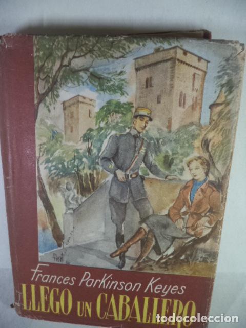 Libros: LLEGO UN CABALLERO - FRANCES PARKINSON KEYES - Foto 1