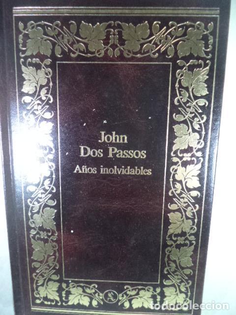 Libros: A&Ntilde;OS INOLVIDABLES - JOHN DOS PASSOS - Foto 1