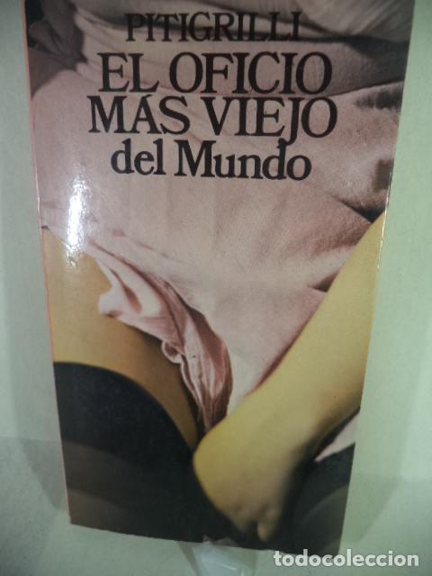 Libros: EL OFICIO MAS VIEJO DEL MUNDO - PITIGRILLI - Foto 1
