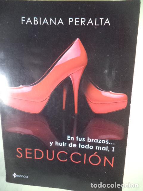 Libros: SEDUCCION - FABIANA PERALTA - Foto 1