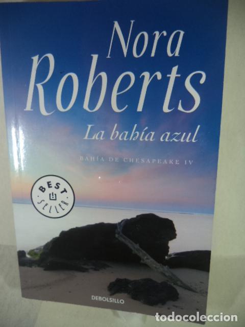Libros: LA BAHIA AZUL - NORA ROBERTS - Foto 1