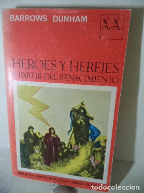 Libros: HEROES Y HEREJES A PARTIR DEL RENACIMIENTO - BARROWS DUNHAM - Foto 1