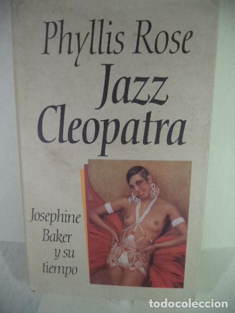 Libros: JAZZ CLEOPATRA - PHYLLIS ROSE - Foto 1