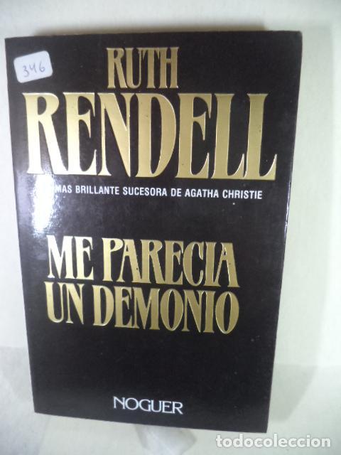 Libros: ME PARECIA UN DEMONIO - RUTH RENDELL - Foto 1