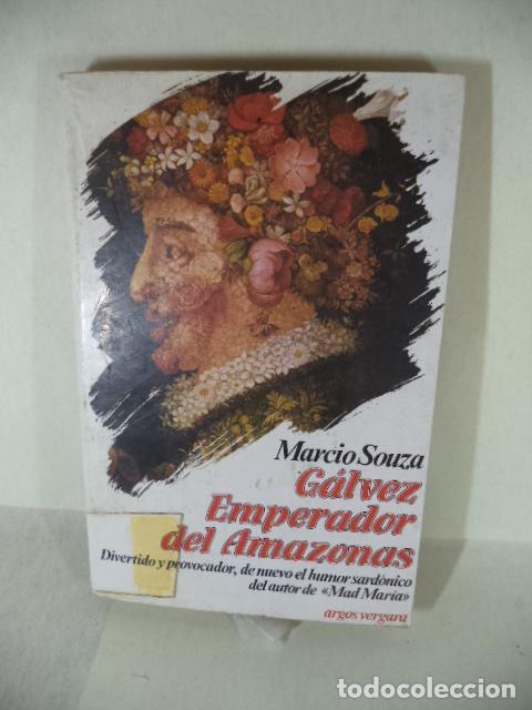 Libros: GALVEZ EMPERADOR DEL AMAZONAS - MARCIO SOUZA - Foto 1